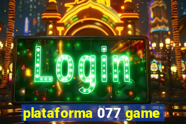 plataforma 077 game